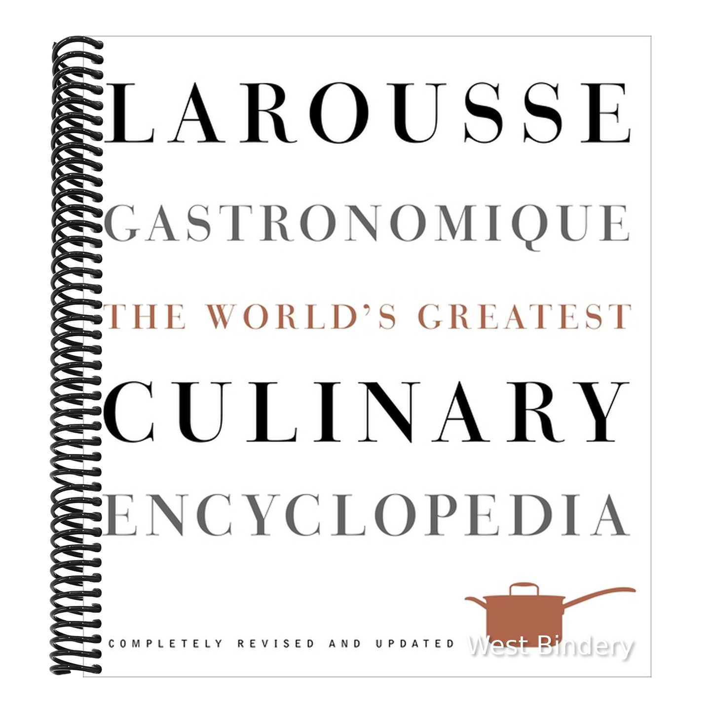 Larousse Gastronomique: The World's Greatest Culinary Encyclopedia (Revised, Updated)