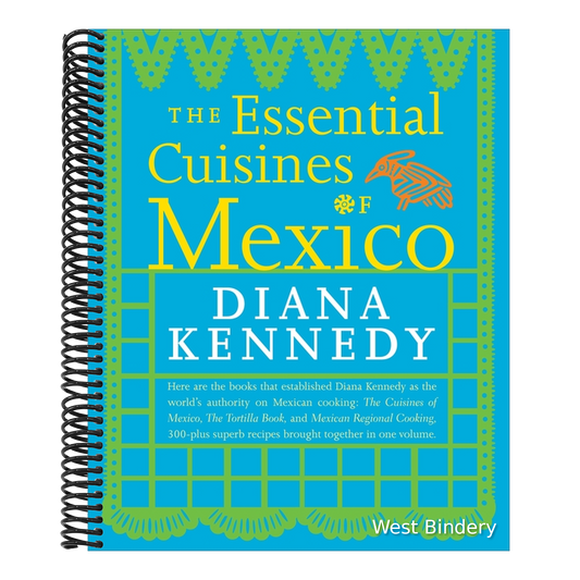 The Essential Cuisines of Mexico: A Cookbook (Revised, Updated)