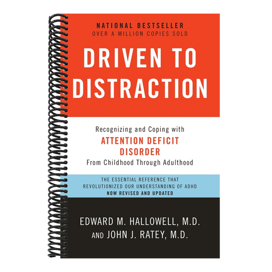 Driven to Distraction: Recognizing and Coping with Attention Deficit Disorder (Revised) (Spiral Bound)