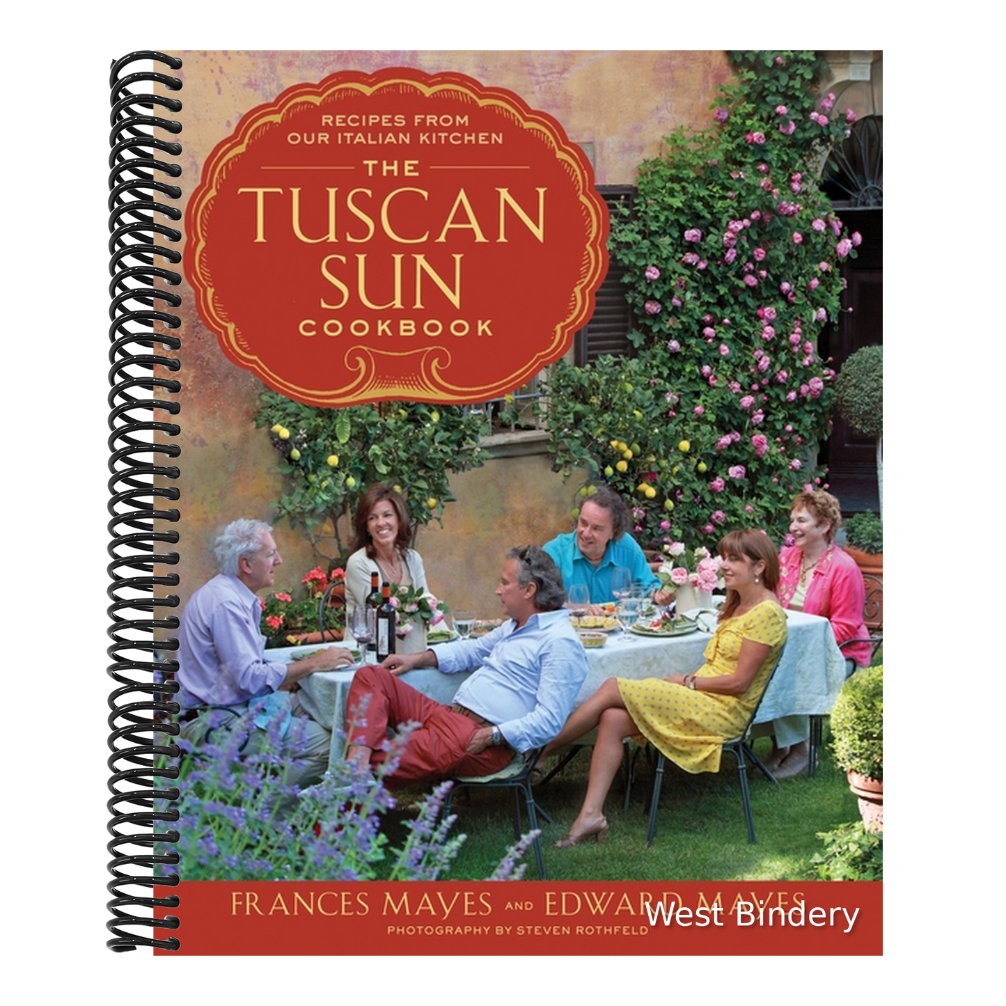 The Tuscan Sun Cookbook: Recipes from Our Italian Kitchen