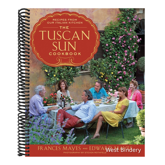 The Tuscan Sun Cookbook: Recipes from Our Italian Kitchen