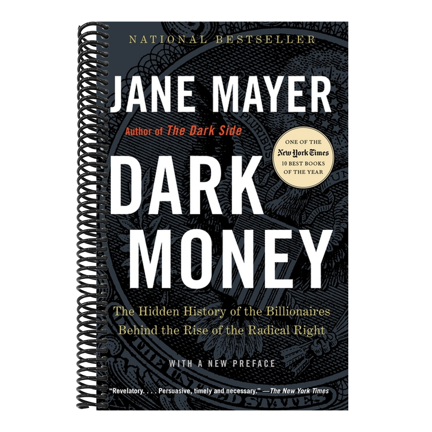 Dark Money: The Hidden History of the Billionaires Behind the Rise of the Radical Right