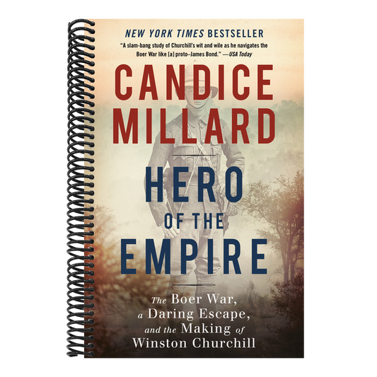 Hero of the Empire: The Boer War, a Daring Escape, and the Making of Winston Churchill