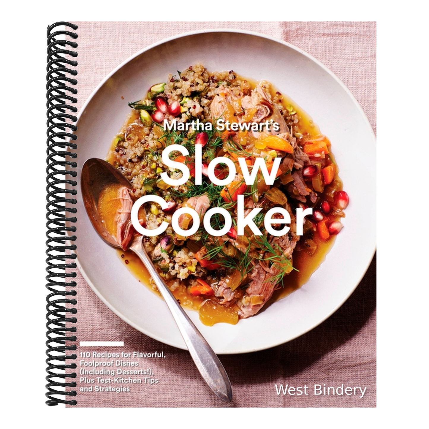 Martha Stewart's Slow Cooker: 110 Recipes for Flavorful, Foolproof Dishes (Including Desserts!), Plus Test-Kitchen Tips and Strategies: A Cookbook