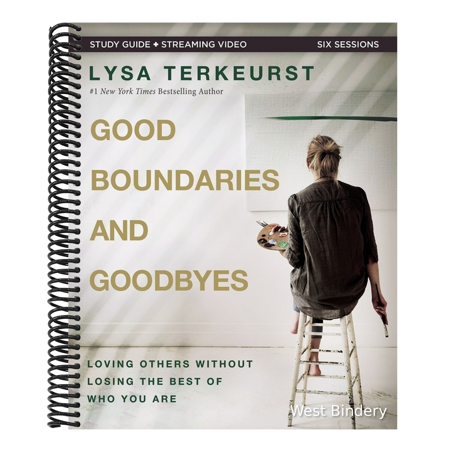 Good Boundaries and Goodbyes Bible Study Guide Plus Streaming Video: Loving Others Without Losing the Best of Who You Are