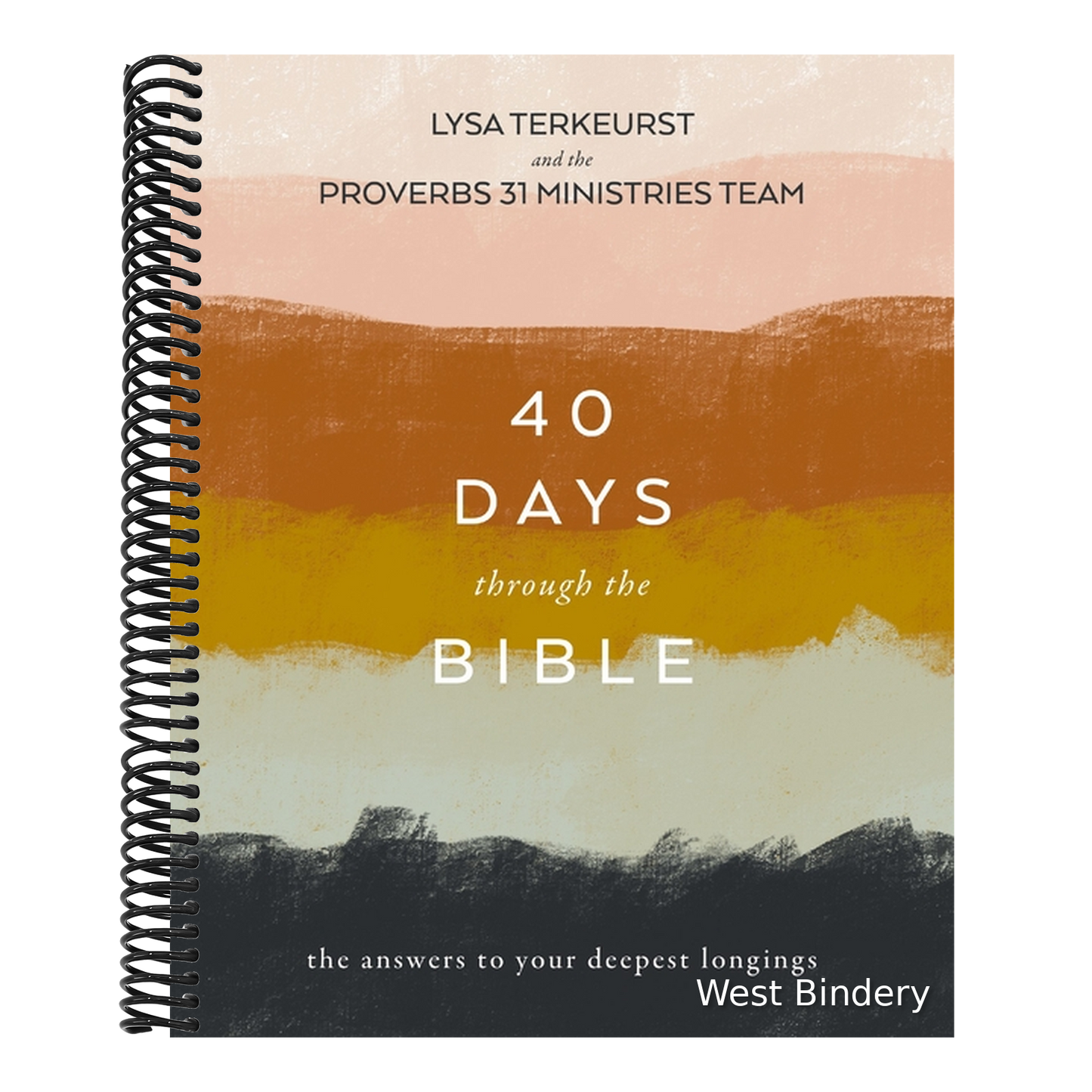 40 Days Through the Bible: The Answers to Your Deepest Longings