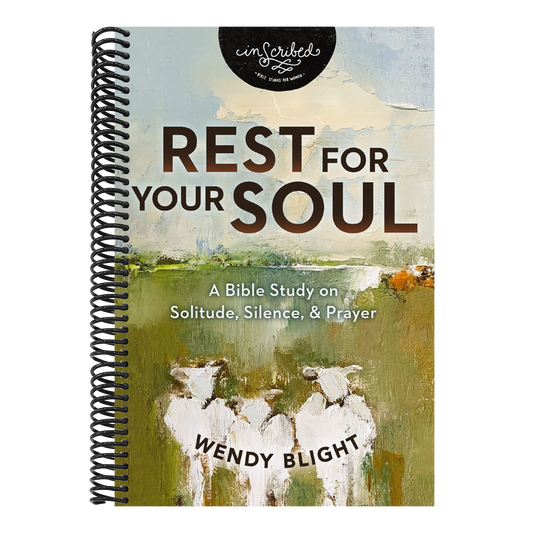 Rest for Your Soul: A Bible Study on Solitude, Silence, and Prayer