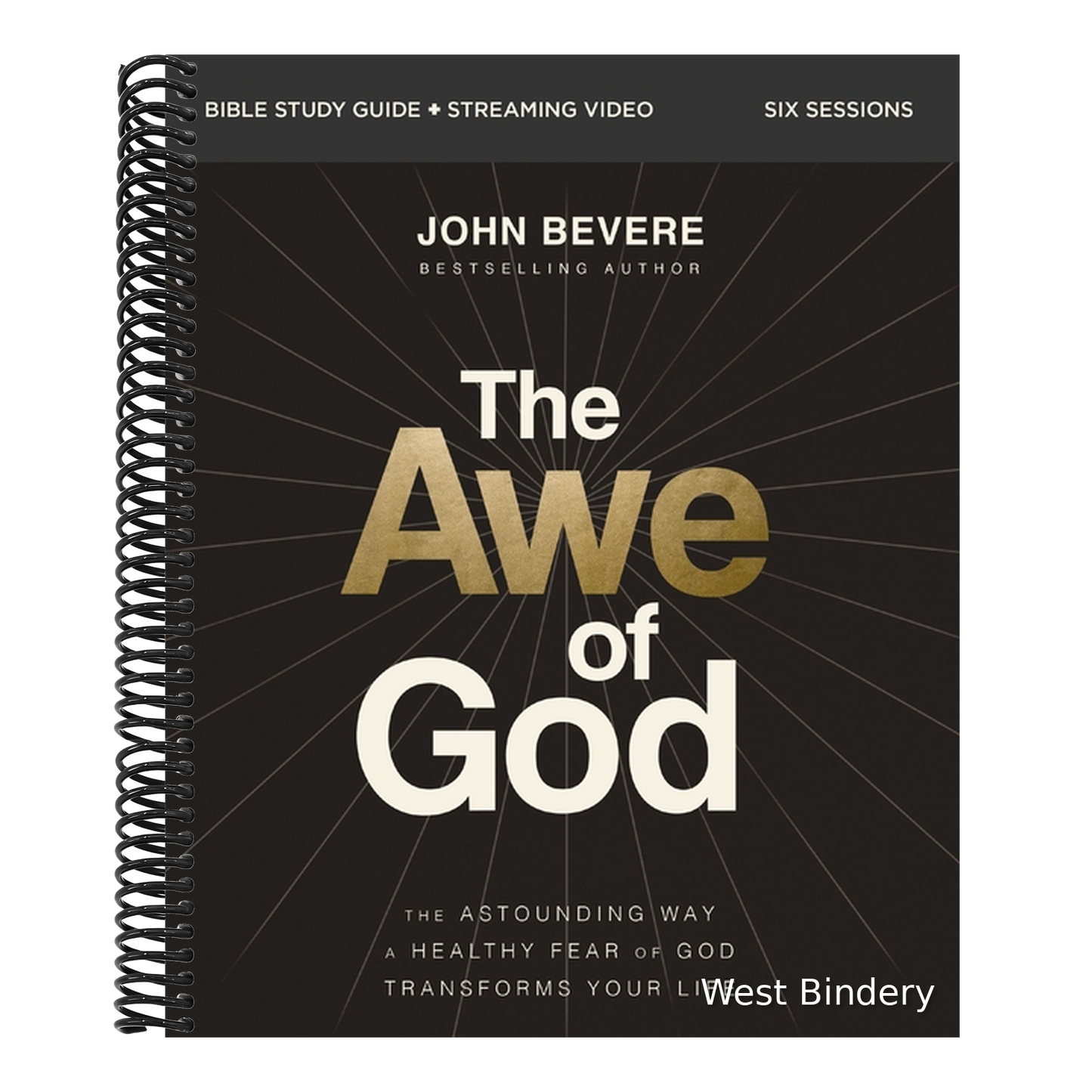 The Awe of God Bible Study Guide Plus Streaming Video: The Astounding Way a Healthy Fear of God Transforms Your Life