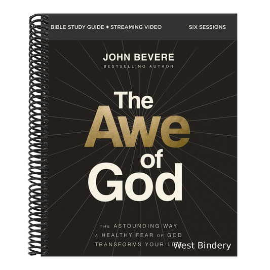 The Awe of God Bible Study Guide Plus Streaming Video: The Astounding Way a Healthy Fear of God Transforms Your Life