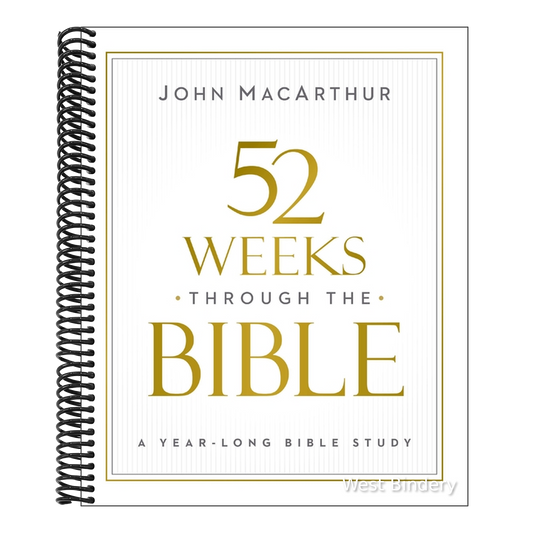 52 Weeks Through the Bible: A Year-Long Bible Study for Men and Women