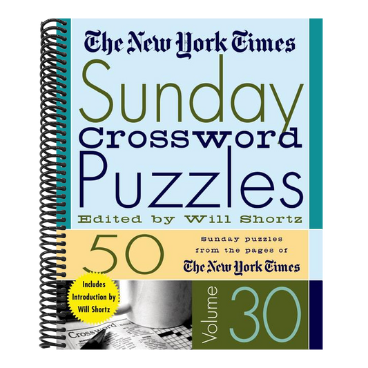 The New York Times Sunday Crossword Puzzles Volume 30: 50 Sunday Puzzles from the Pages of the New York Times