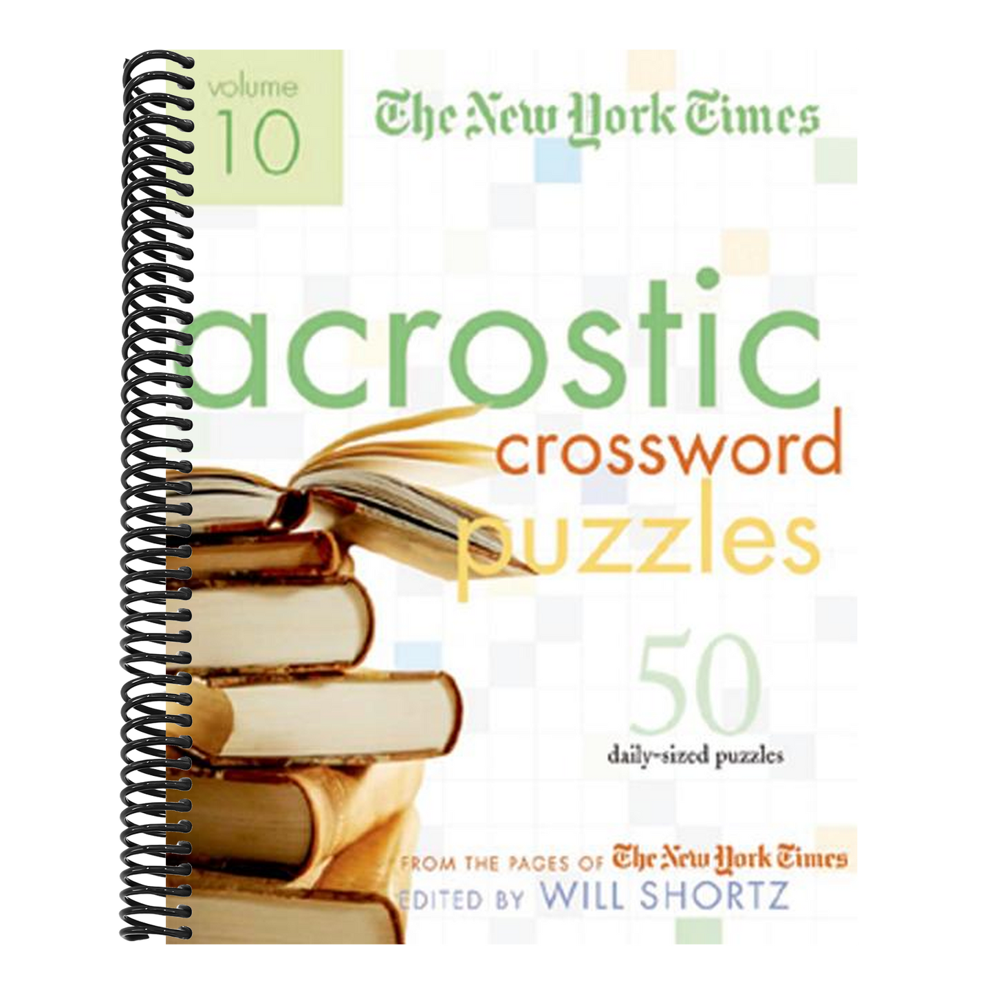 The New York Times Acrostic Puzzles Volume 10: 50 Engaging Acrostics from the Pages of the New York Times