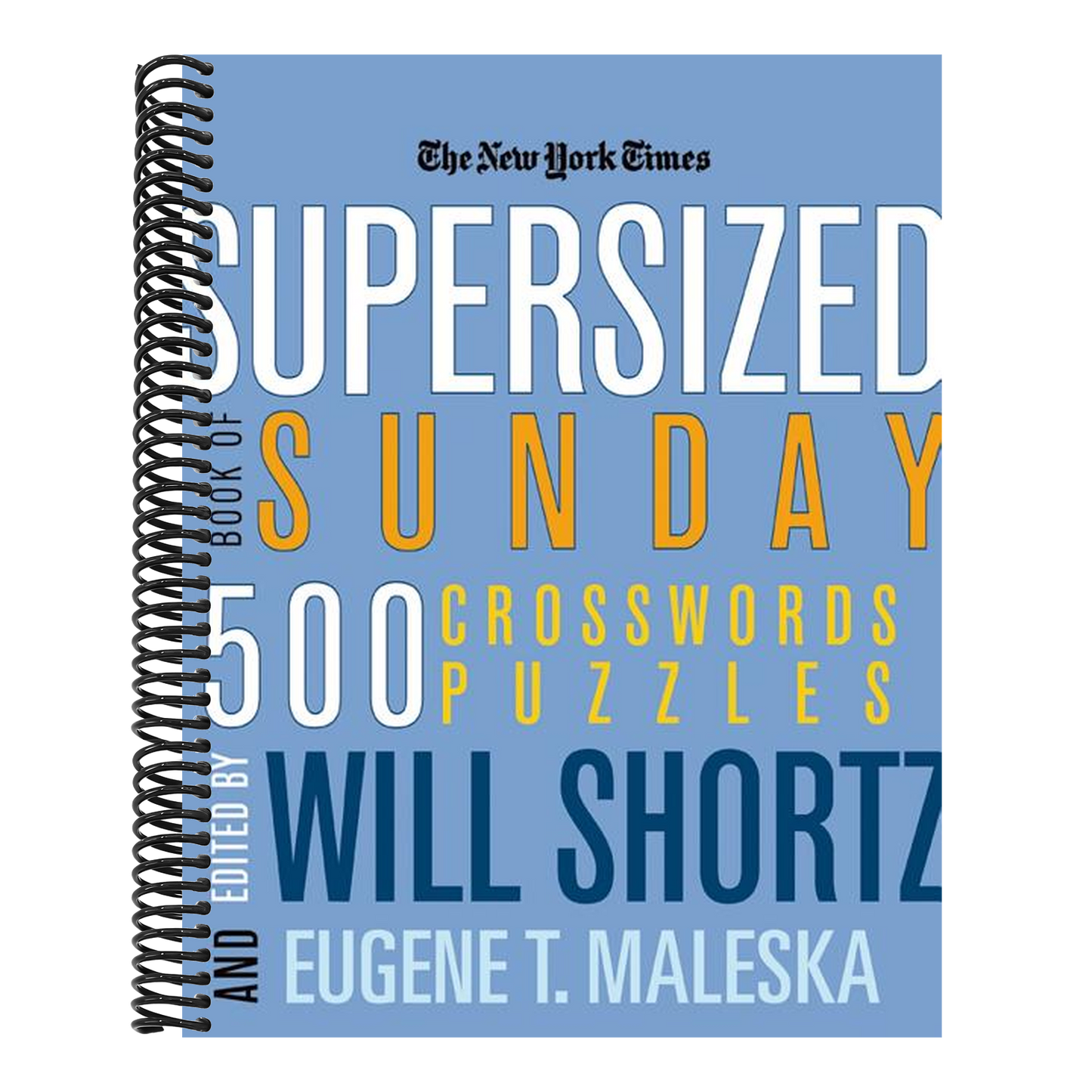 The New York Times Supersized Book of Sunday Crosswords: 500 Puzzles