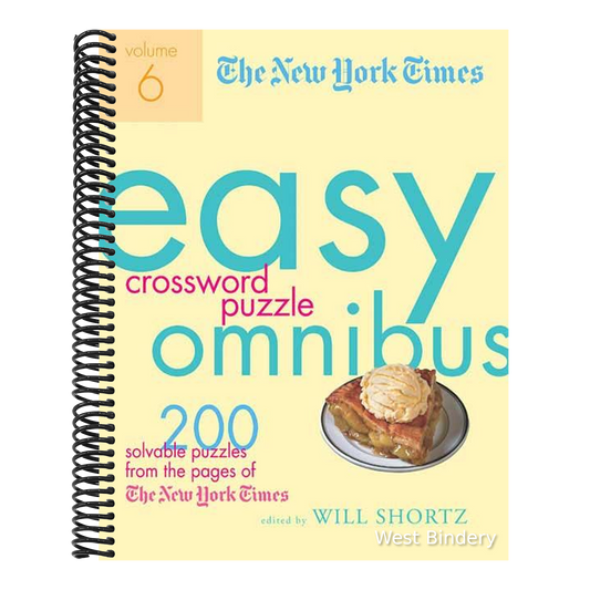 The New York Times Easy Crossword Puzzle Omnibus, Volume 6: 200 Solvable Puzzles from the Pages of the New York Times