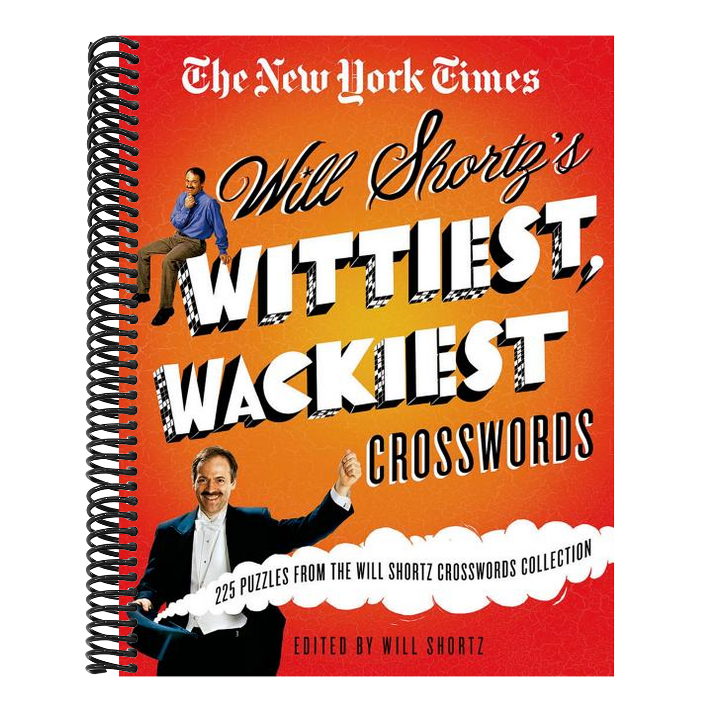The New York Times Will Shortz's Wittiest, Wackiest Crosswords: 225 Puzzles from the Will Shortz Crossword Collection