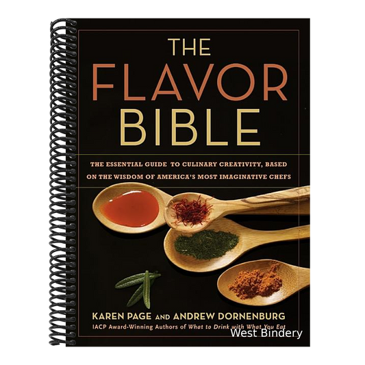 The Flavor Bible: The Essential Guide to Culinary Creativity, Based on the Wisdom of America's Most Imaginative Chefs