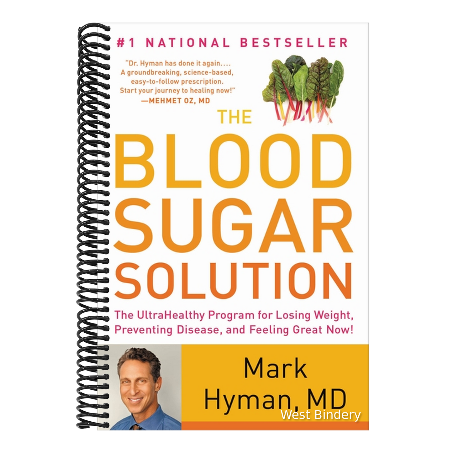The Blood Sugar Solution: The Ultrahealthy Program for Losing Weight, Preventing Disease, and Feeling Great Now!