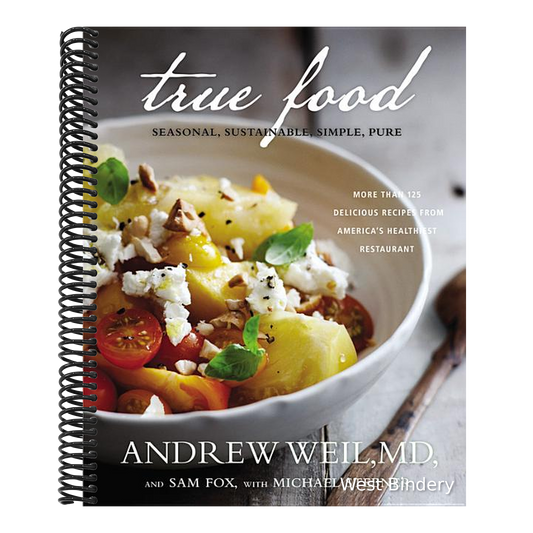 True Food: Seasonal, Sustainable, Simple, Pure