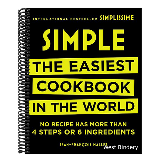 Simple: The Easiest Cookbook in the World