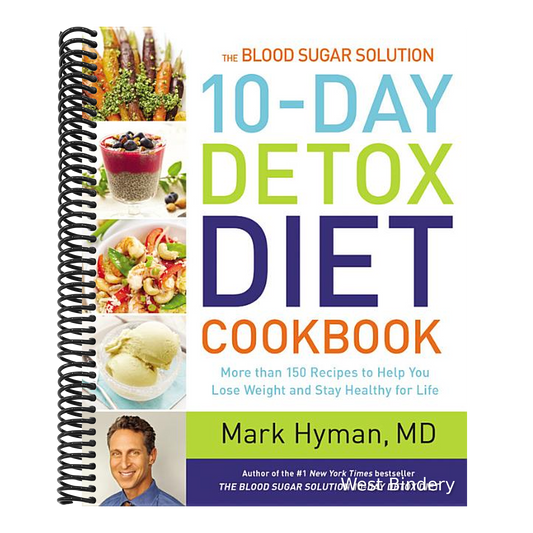 The Blood Sugar Solution 10-Day Detox Diet Cookbook: More Than 150 Recipes to Help You Lose Weight and Stay Healthy for Life