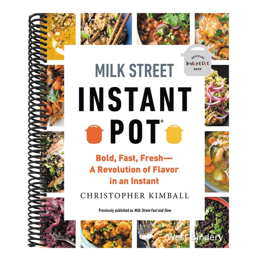 Milk Street Instant Pot: Bold, Fast, Fresh -- A Revolution of Flavor in an Instant