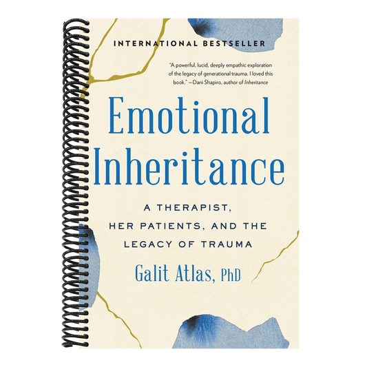 Emotional Inheritance: A Therapist, Her Patients, and the Legacy of Trauma