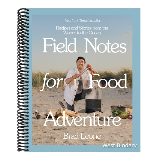 Field Notes for Food Adventure: Recipes and Stories from the Woods to the Ocean
