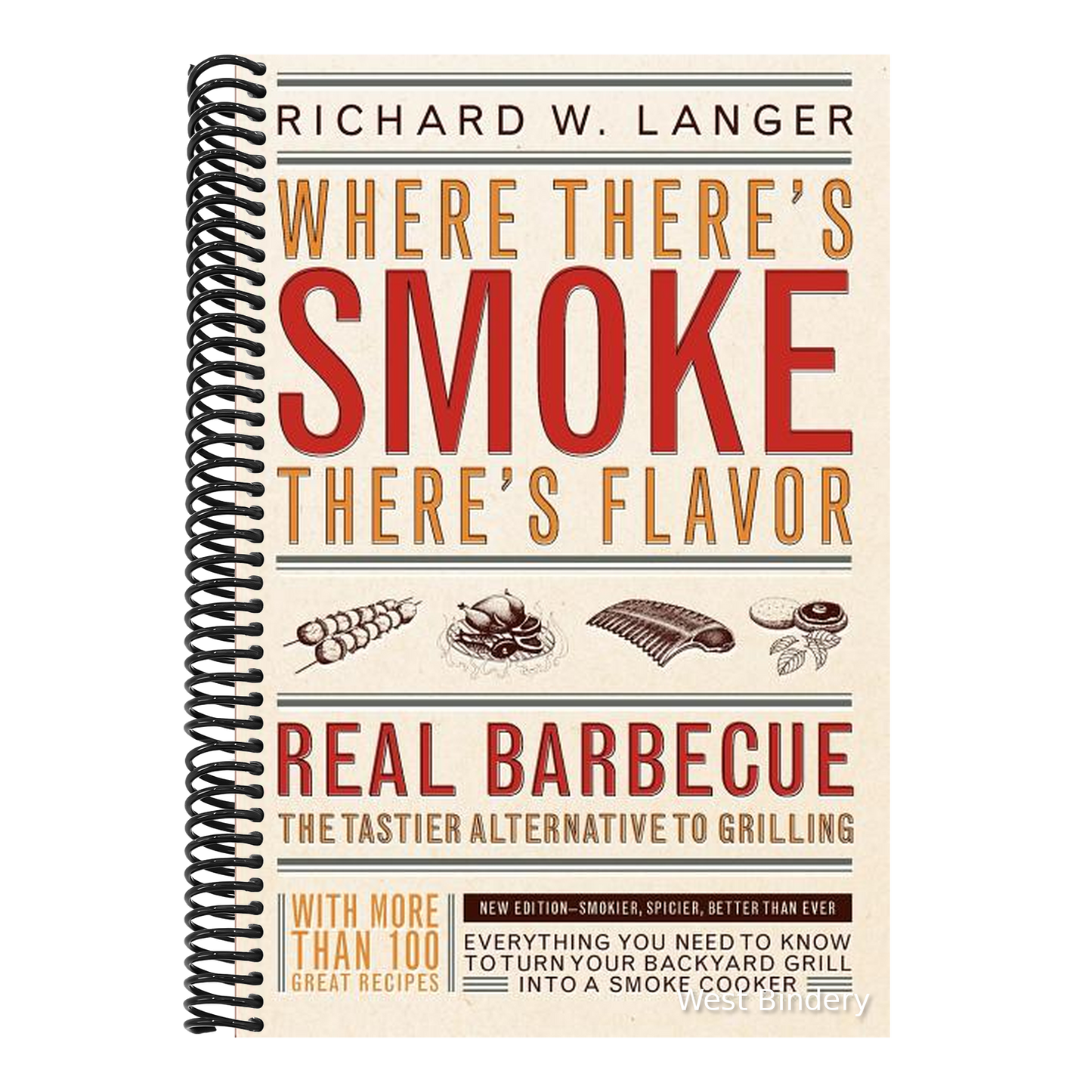 Where There's Smoke There's Flavor: Real Barbecue