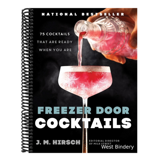 Freezer Door Cocktails: 75 Cocktails That Are Ready When You Are