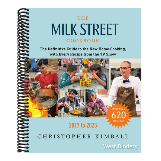 The Milk Street Cookbook: The Definitive Guide to the New Home Cooking, with Every Recipe from the TV Show, 2017-2025 (Revised)