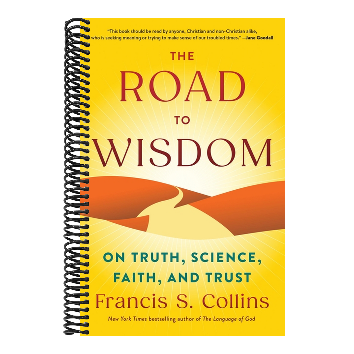 The Road to Wisdom: On Truth, Science, Faith, and Trust (Spiral Bound)
