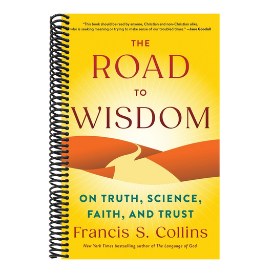 The Road to Wisdom: On Truth, Science, Faith, and Trust (Spiral Bound)