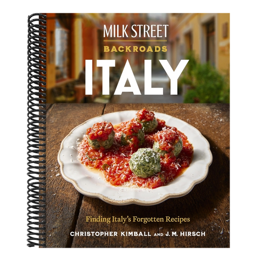 Milk Street Backroads Italy: Finding Italy's Forgotten Recipes (a Cookbook) (Spiral Bound)