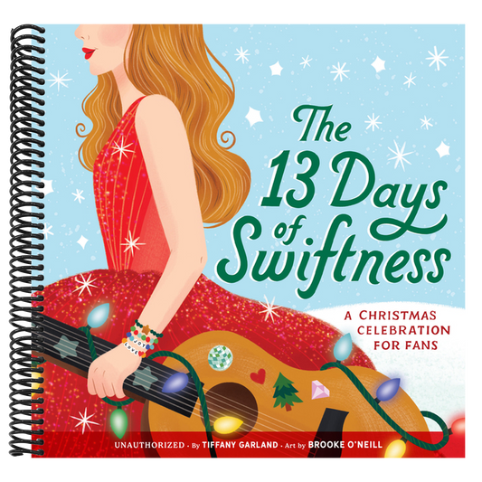 The 13 Days of Swiftness: A Christmas Celebration for Fans (Spiral Bound)
