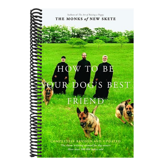 How to Be Your Dog's Best Friend: The Classic Manual for Dog Owners (Revised and Updated) (2ND ed.) (Spiral Bound)