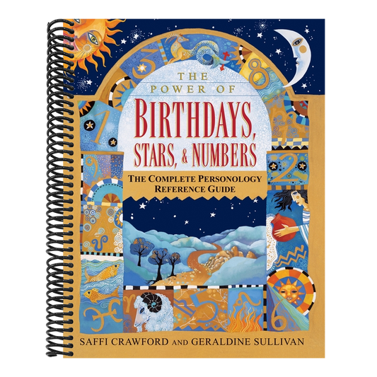 The Power of Birthdays, Stars & Numbers: The Complete Personology Reference Guide: An Astrology and Numerology Book (1ST ed.) (Spiral Bound)