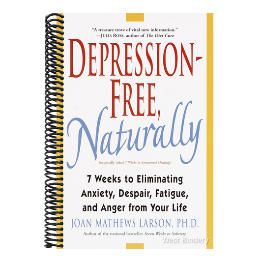 Depression-Free, Naturally: 7 Weeks to Eliminating Anxiety, Despair, Fatigue, and Anger from Your Life