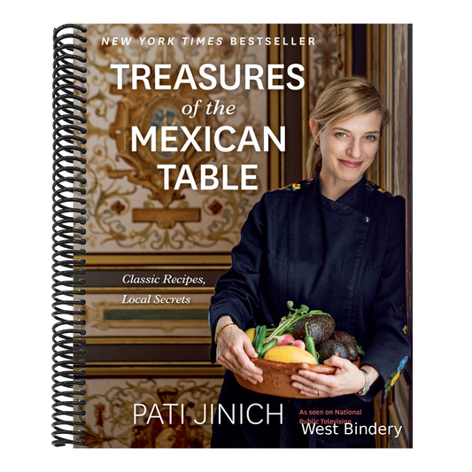 Pati Jinich Treasures of the Mexican Table: Classic Recipes, Local Secrets