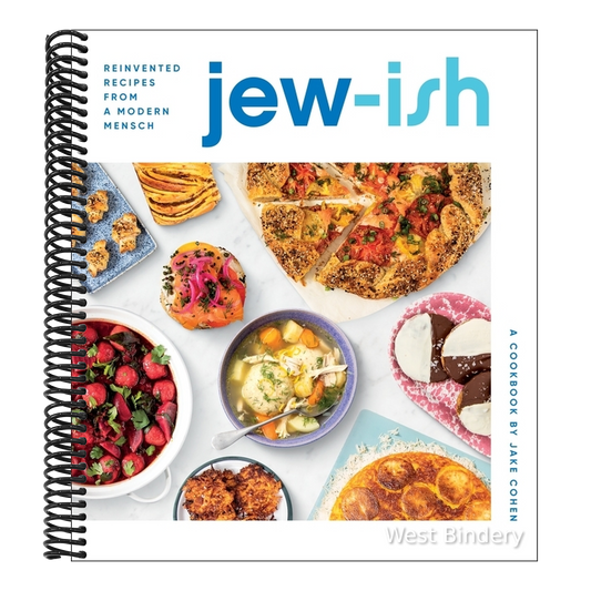 Jew-Ish: A Cookbook: Reinvented Recipes from a Modern Mensch