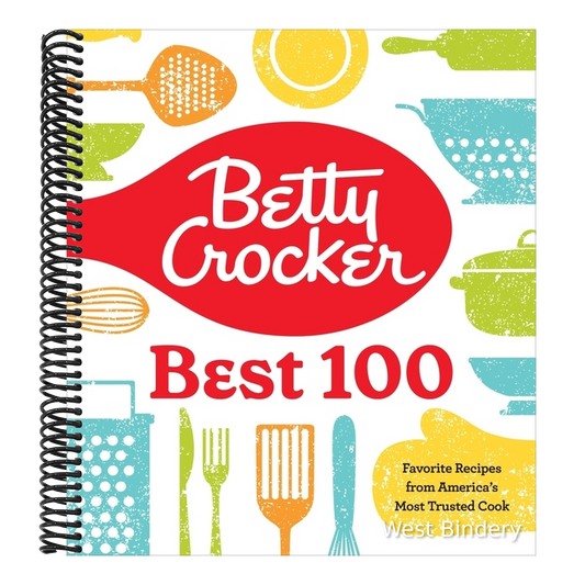 Betty Crocker Best 100: Favorite Recipes from America's Most Trusted Cook