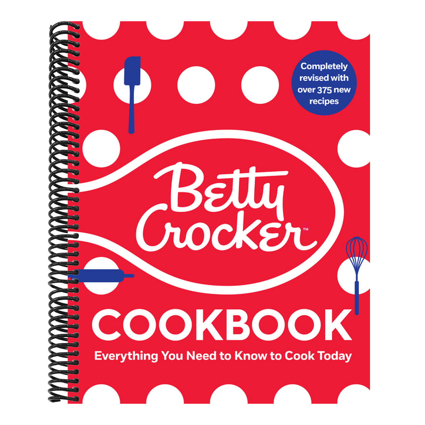 The Betty Crocker Cookbook, 13th Edition: Everything You Need to Know to Cook Today (Spiral Bound)