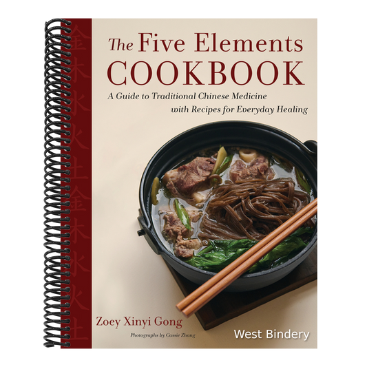 The Five Elements Cookbook: A Guide to Traditional Chinese Medicine with Recipes for Everyday Healing