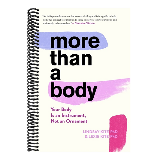 More Than a Body: Your Body Is an Instrument, Not an Ornament