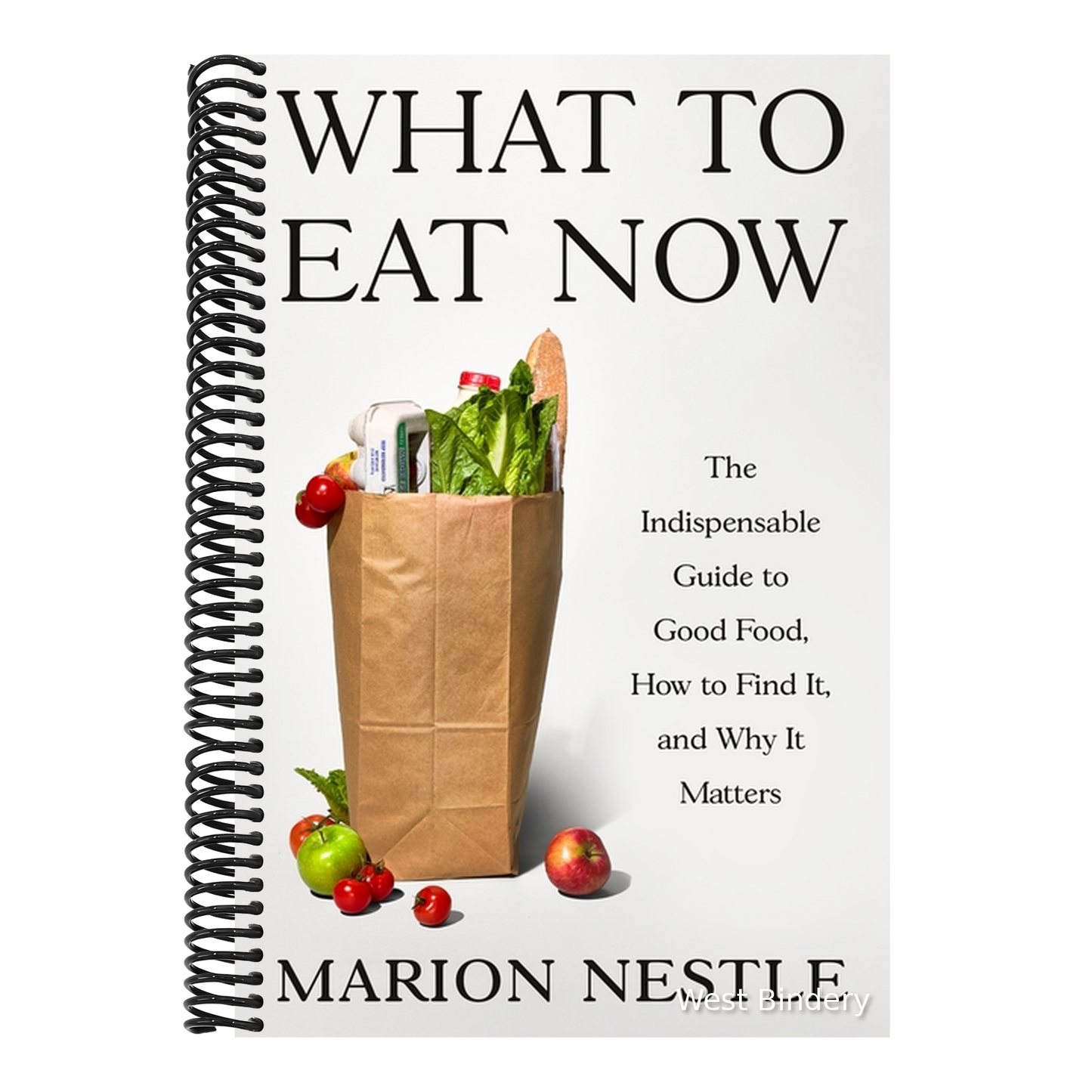 What to Eat Now: The Indispensable Guide to Good Food, How to Find It, and Why It Matters