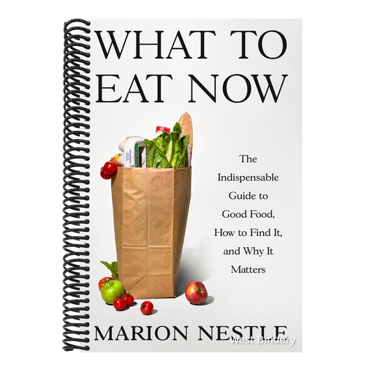 What to Eat Now: The Indispensable Guide to Good Food, How to Find It, and Why It Matters