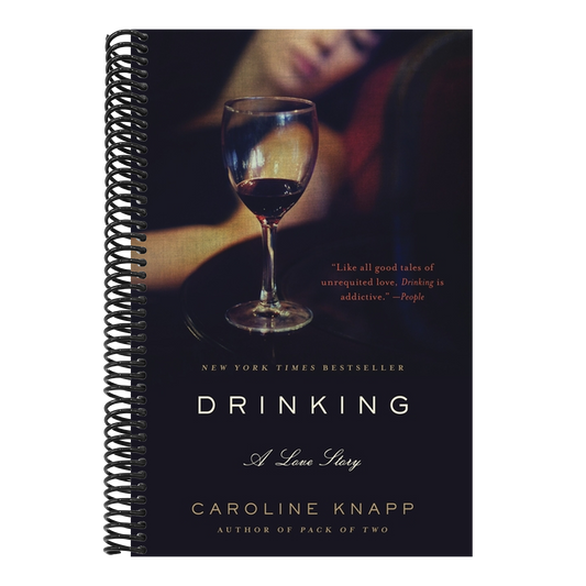 Drinking: A Love Story