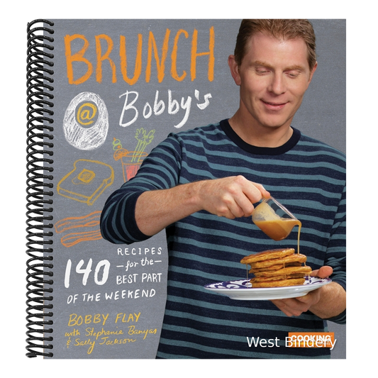 Brunch at Bobby's: 140 Recipes for the Best Part of the Weekend: A Cookbook