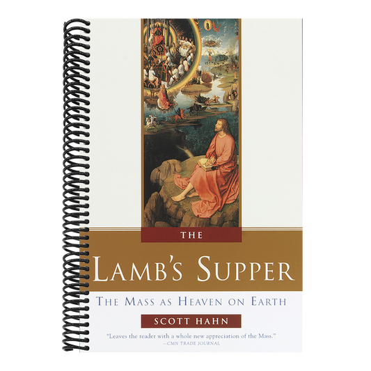 The Lamb's Supper: The Mass as Heaven on Earth