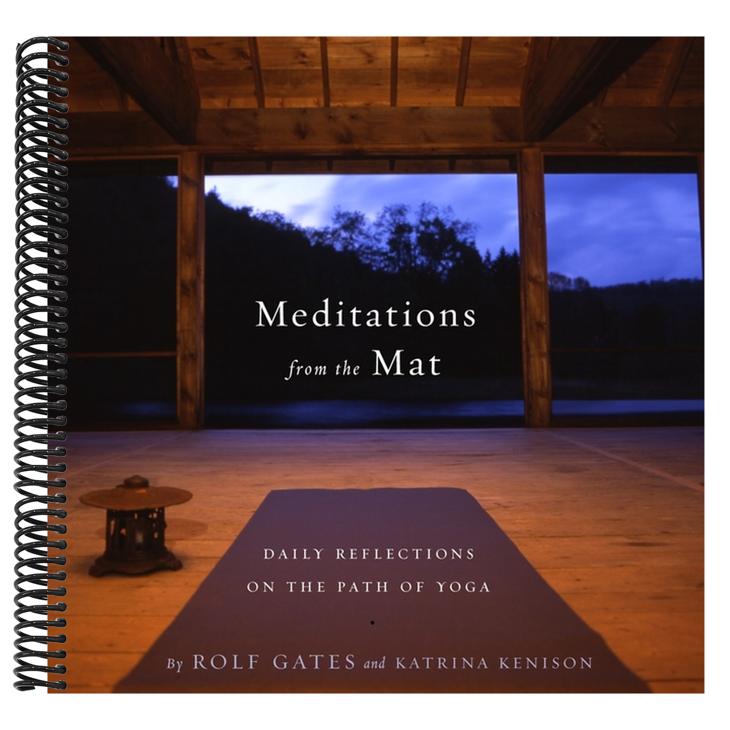 Meditations from the Mat: Daily Reflections on the Path of Yoga