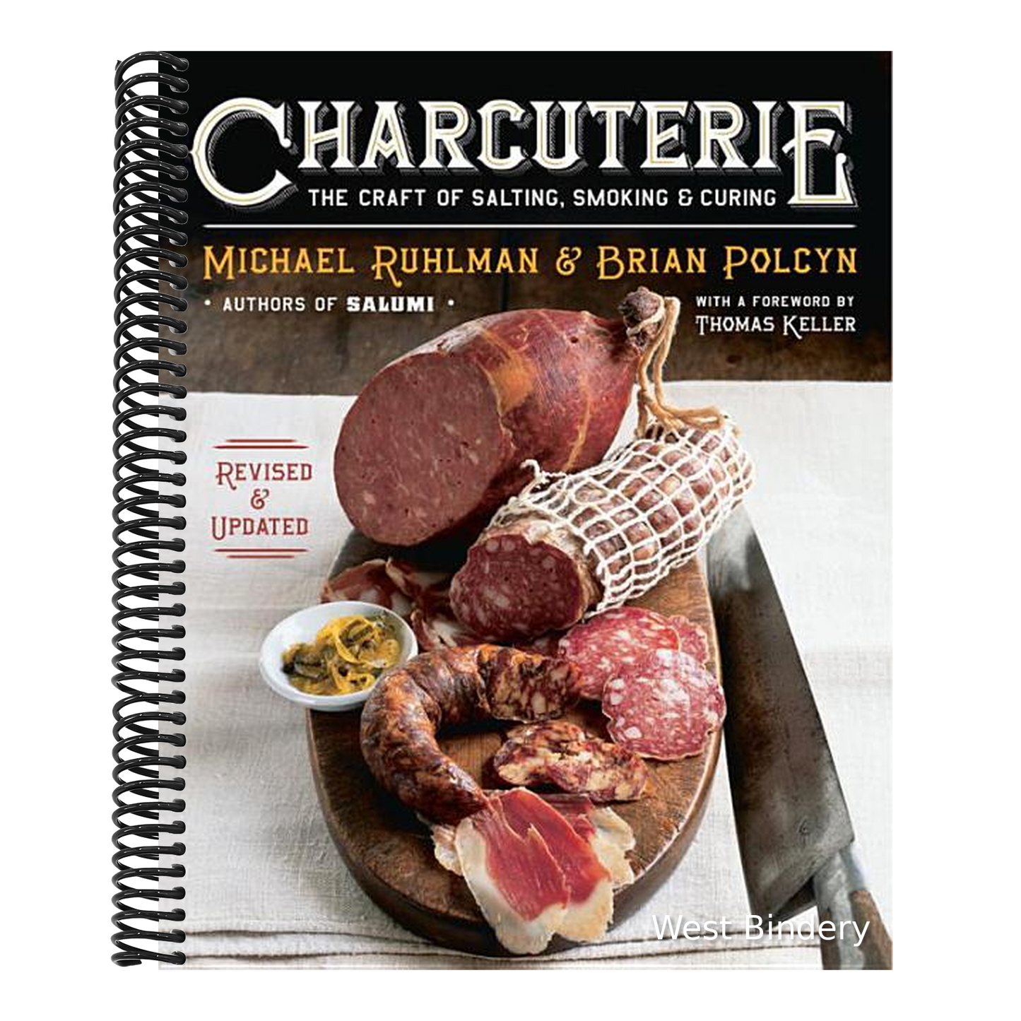 Charcuterie: The Craft of Salting, Smoking, and Curing (Revised, Updated)